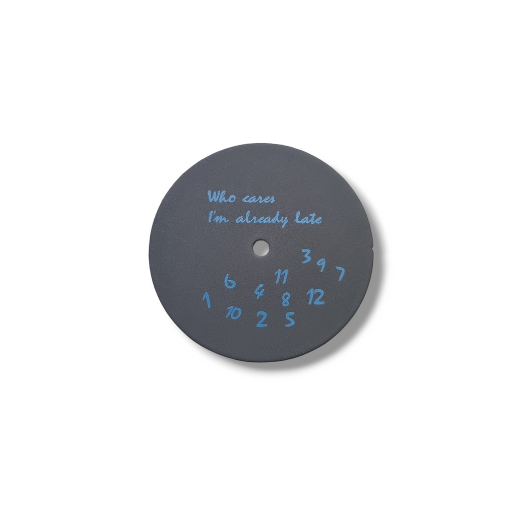 DIA132 - Who Cares I'm Already Late Dial For NH35