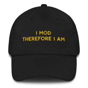 I Mod Therefore I Am Cap / Hat